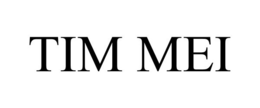 TIM MEI trademark