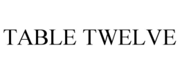 TABLE TWELVE trademark