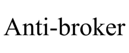 ANTI-BROKER trademark