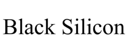 BLACK SILICON trademark
