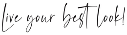 LIVE YOUR BEST LOOK! trademark