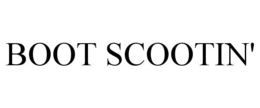 BOOT SCOOTIN' trademark