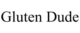 GLUTEN DUDE trademark