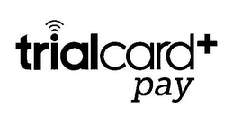 TRIALCARD PAY trademark