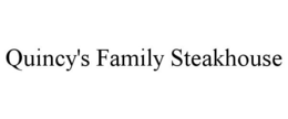 QUINCY'S FAMILY STEAKHOUSE trademark