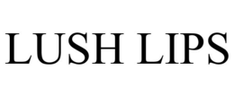 LUSH LIPS trademark