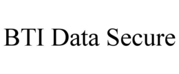 BTI DATA SECURE trademark