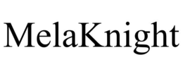 MELAKNIGHT trademark