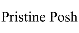 PRISTINE POSH trademark