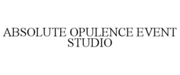 ABSOLUTE OPULENCE EVENT STUDIO trademark