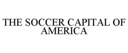 THE SOCCER CAPITAL OF AMERICA trademark