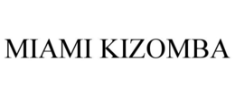 MIAMI KIZOMBA trademark