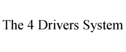 THE 4 DRIVERS SYSTEM trademark