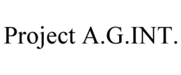 PROJECT A.G.INT. trademark