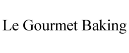 LE GOURMET BAKING trademark