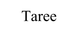 TAREE trademark