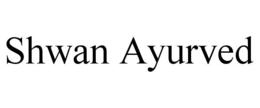SHWAN AYURVED trademark