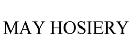 MAY HOSIERY trademark
