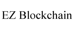 EZ BLOCKCHAIN trademark