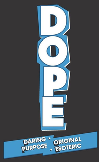 DOPE DARING ·ORIGINAL PURPOSE ·ESOTERIC trademark