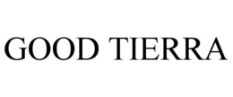 GOOD TIERRA trademark