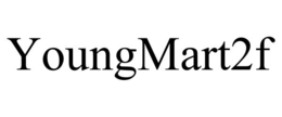 YOUNGMART2F trademark