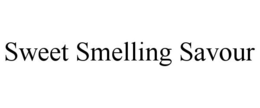 SWEET SMELLING SAVOUR trademark
