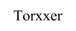 TORXXER trademark
