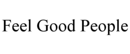FEEL GOOD PEOPLE trademark