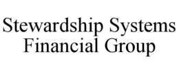STEWARDSHIP SYSTEMS FINANCIAL GROUP trademark
