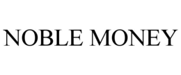NOBLE MONEY trademark
