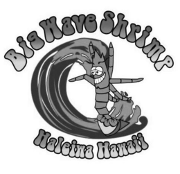 BIG WAVE SHRIMP HALEIWA HAWAII trademark