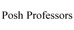 POSH PROFESSORS trademark