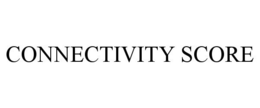 CONNECTIVITY SCORE trademark