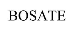 BOSATE trademark