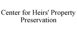 CENTER FOR HEIRS' PROPERTY PRESERVATION trademark