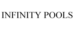 INFINITY POOLS trademark