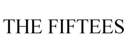 THE FIFTEES trademark