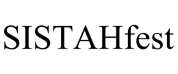 SISTAHFEST trademark