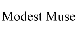 MODEST MUSE trademark
