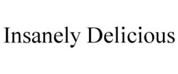 INSANELY DELICIOUS trademark