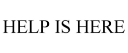 HELP IS HERE trademark