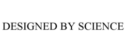 DESIGNED BY SCIENCE trademark
