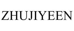 ZHUJIYEEN trademark