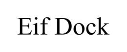 EIF DOCK trademark