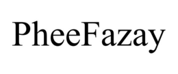 PHEEFAZAY trademark