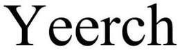YEERCH trademark
