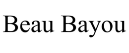 BEAU BAYOU trademark