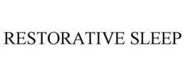 RESTORATIVE SLEEP trademark