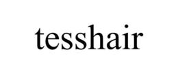 TESSHAIR trademark